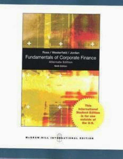 Fundamentals of Corporate Finance by Stephen A Ross