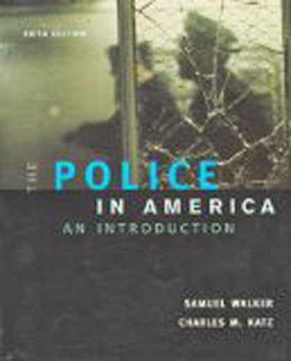 Police In America An Introduction by Samuel Walker