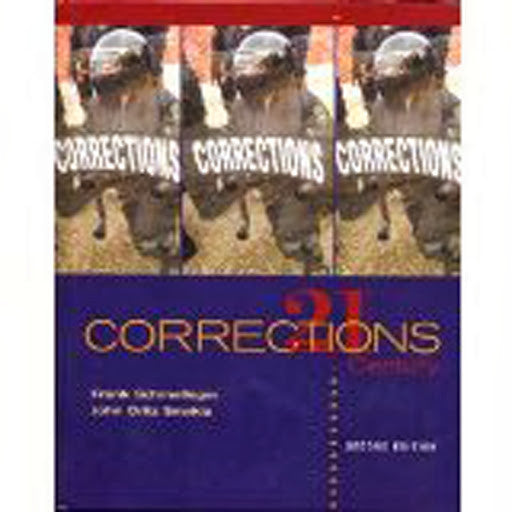 Corrections In The 21st Century by Frank Schmalleger