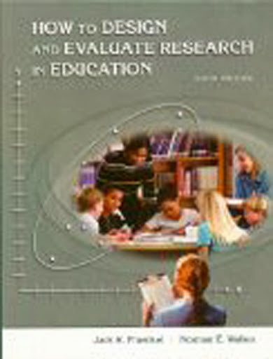 How To Design And Evaluate Research In Education by Jack R Fraenkel