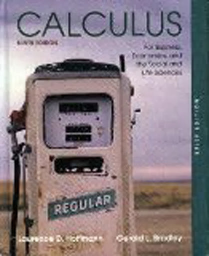 Calculus For Business Economics And The Social And Life Sciences by
