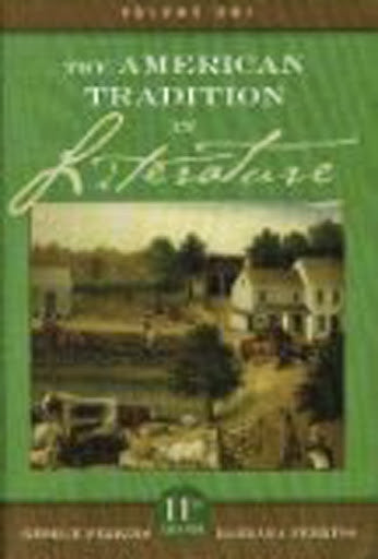 The American Tradition In Literature Volume 1 by George B Perkins