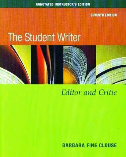 The Student Writer by Barbara Fine Clouse