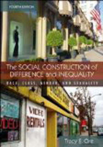 The Social Construction of Difference And Inequality by Tracy Ore