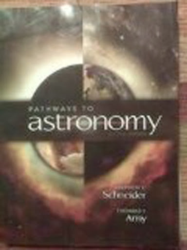 Pathways To Astronomy by Stephen E Schneider