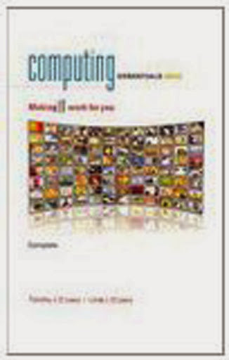 Computing Essentials Complete by Timothy O'Leary