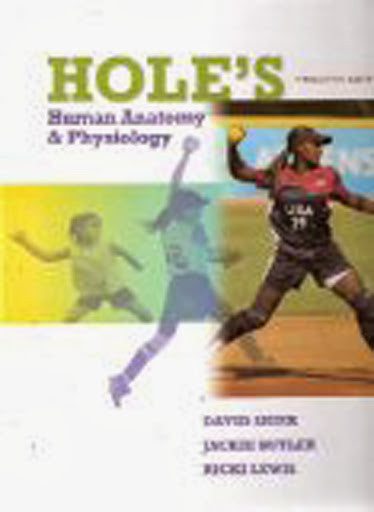 Hole's Human Anatomy And Physiology by David Shier