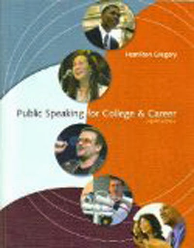 Public Speaking For College And Career by Hamilton Gregory