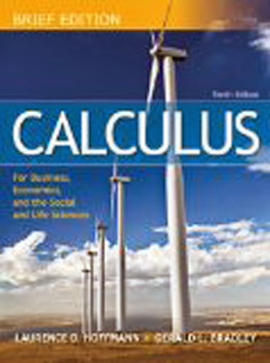 Calculus For Business Economics And The Social And Life Sciences by