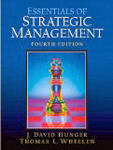 Essentials of Strategic Management by J David Hunger