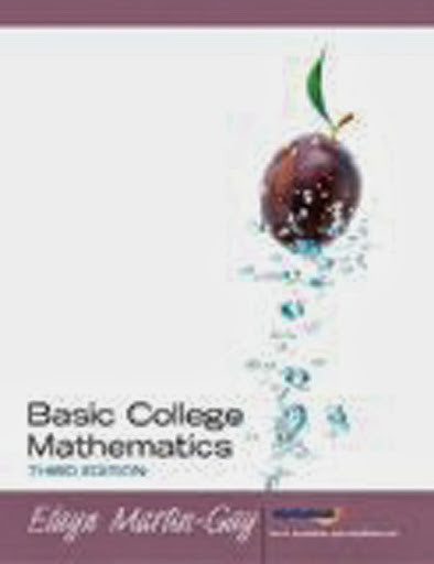 Basic College Mathematics by Elayn Martin-Gay