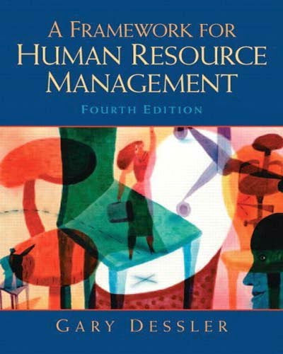 A Framework For Human Resource Management by Gary Dessler