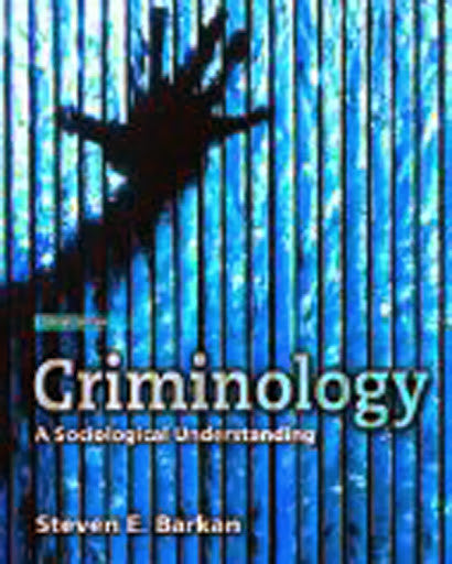 Criminology A Sociological Understanding by Steven E Barkan