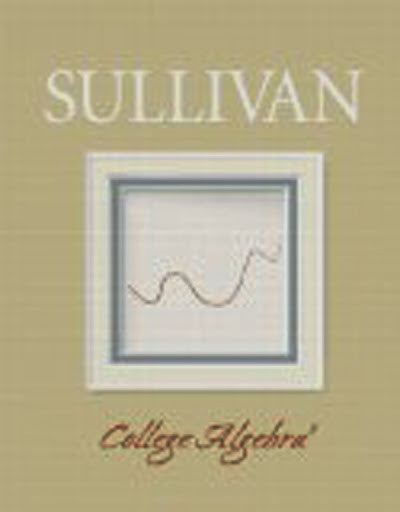 College Algebra by Michael Sullivan