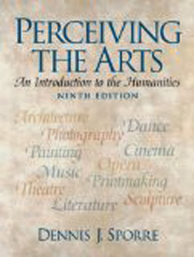 Perceiving The Arts by Dennis J Sporre