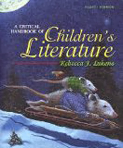 Critical Handbook of Children's Literature by Rebecca J Lukens