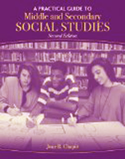 Practical Guide To Middle And Secondary Social Studies by June Chapin