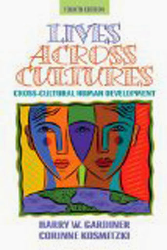 Lives Across Cultures by Harry W Gardiner