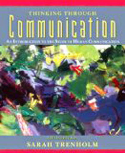 Thinking Through Communication by Sarah Trenholm