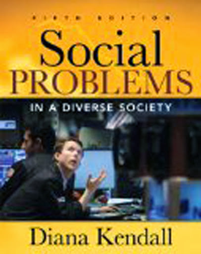 Social Problems In A Diverse Society by Diana Kendall