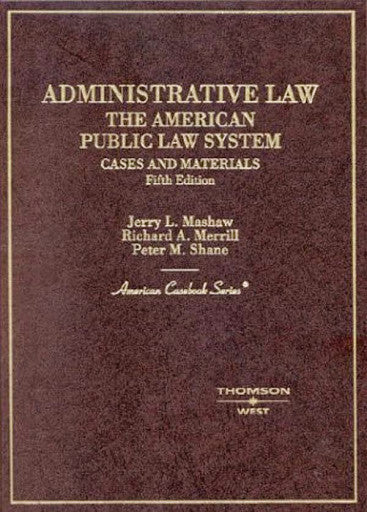 Administrative Law by Jerry L Mashaw