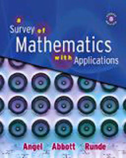 Survey of Mathematics With Applications by Allen R Angel