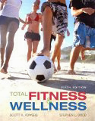 Total Fitness And Wellness by Scott K Powers
