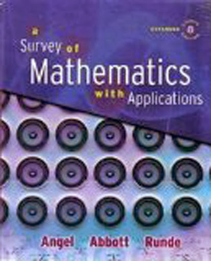 Survey of Mathematics With Applications by Allen R Angel