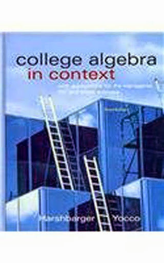 College Algebra In Context by Ronald J Harshbarger