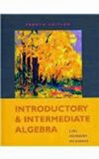 Introductory And Intermediate Algebra by Margaret L Lial