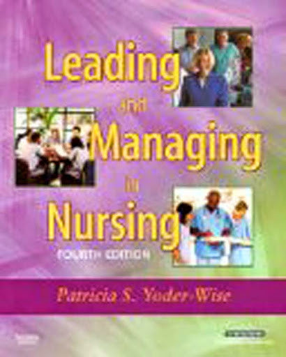 Leading And Managing In Nursing by Yoder-Wise