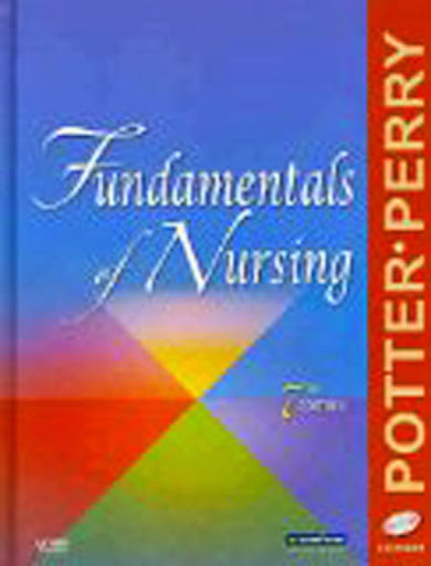 Fundamentals of Nursing by Patricia A Potter FAAN