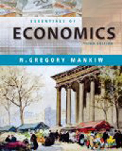Essentials of Economics by N Gregory Mankiw