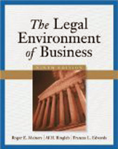 The Legal Environment of Business by Roger E Meiners