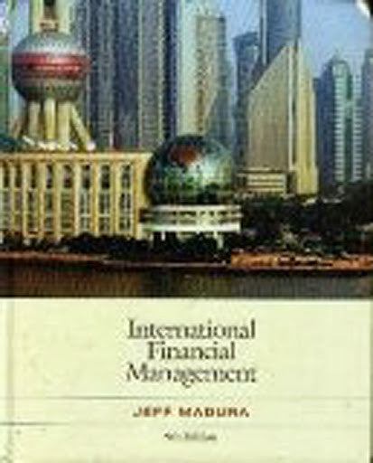 International Financial Management by Jeff Madura