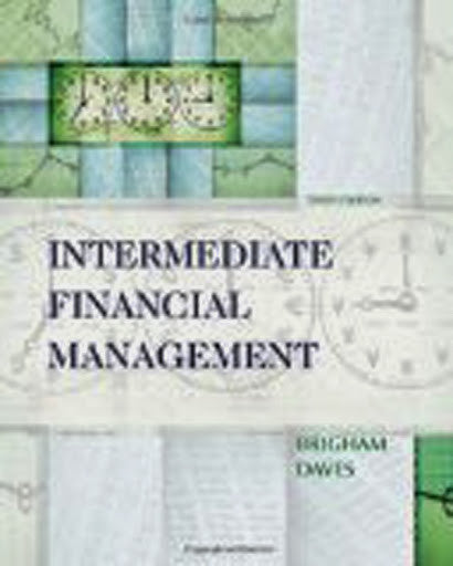 Intermediate Financial Management by Eugene F Brigham
