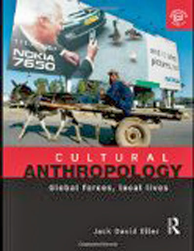 Cultural Anthropology by Jack David Eller