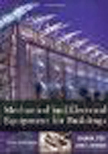 Mechanical And Electrical Equipment For Buildings by Grondzik
