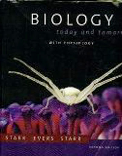 Biology Today And Tomorrow With Physiology by Cecie Starr