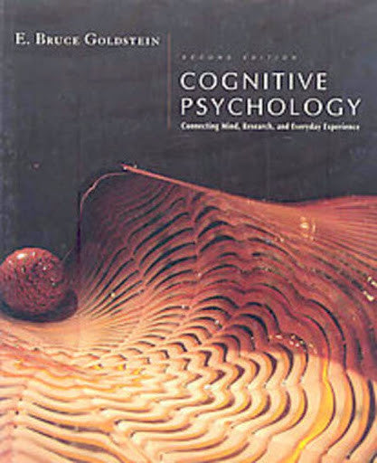 Cognitive Psychology by E Bruce Goldstein