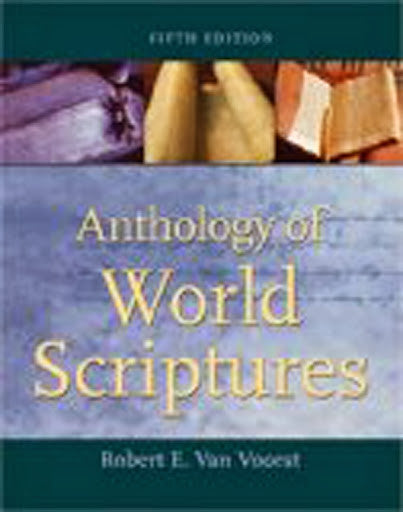Anthology of World Scriptures by Robert E Van Voorst