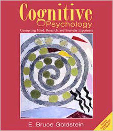 Cognitive Psychology by E Bruce Goldstein