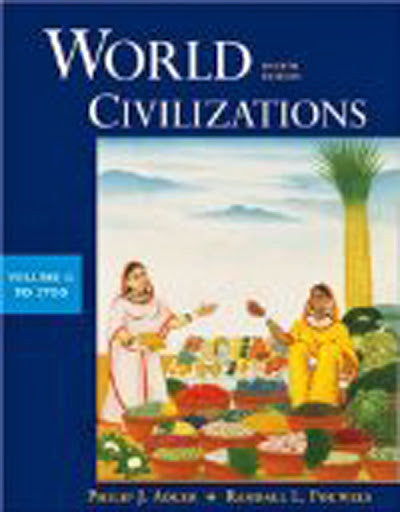 World Civilizations Volume 1 by Philip J Adler