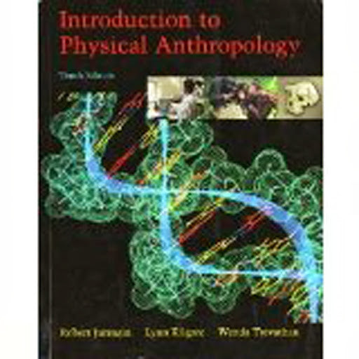 Introduction To Physical Anthropology by Robert Jurmain