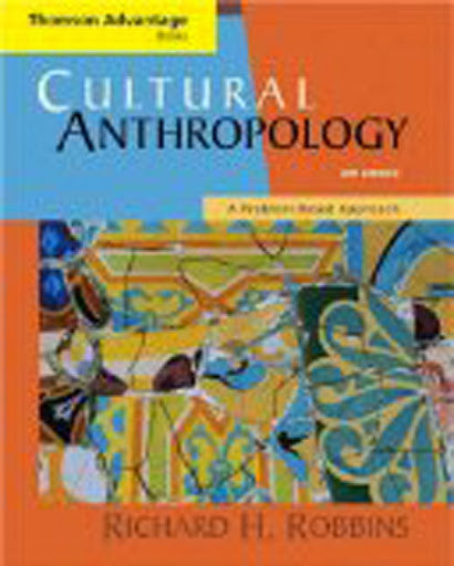 Cultural Anthropology by Richard H Robbins
