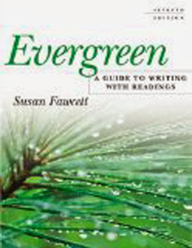 Evergreen A Guide To Writing With Readings by Susan Fawcett