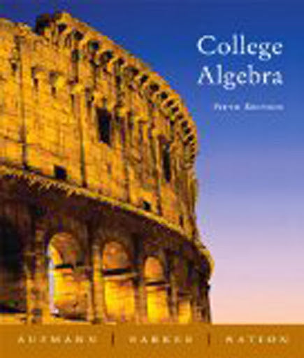 College Algebra by Richard N Aufmann