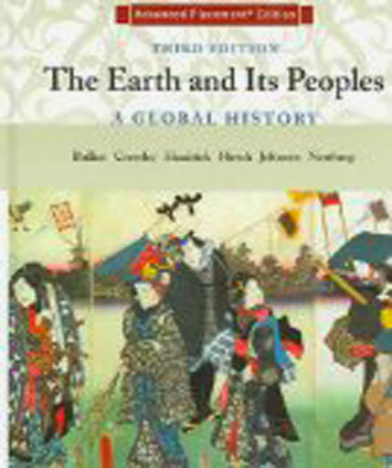 The Earth And Its Peoples by Richard Bulliet