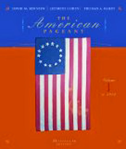The American Pageant Volume 1 by David M Kennedy