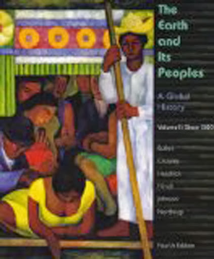The Earth And Its Peoples Volume 2 by Richard Bulliet